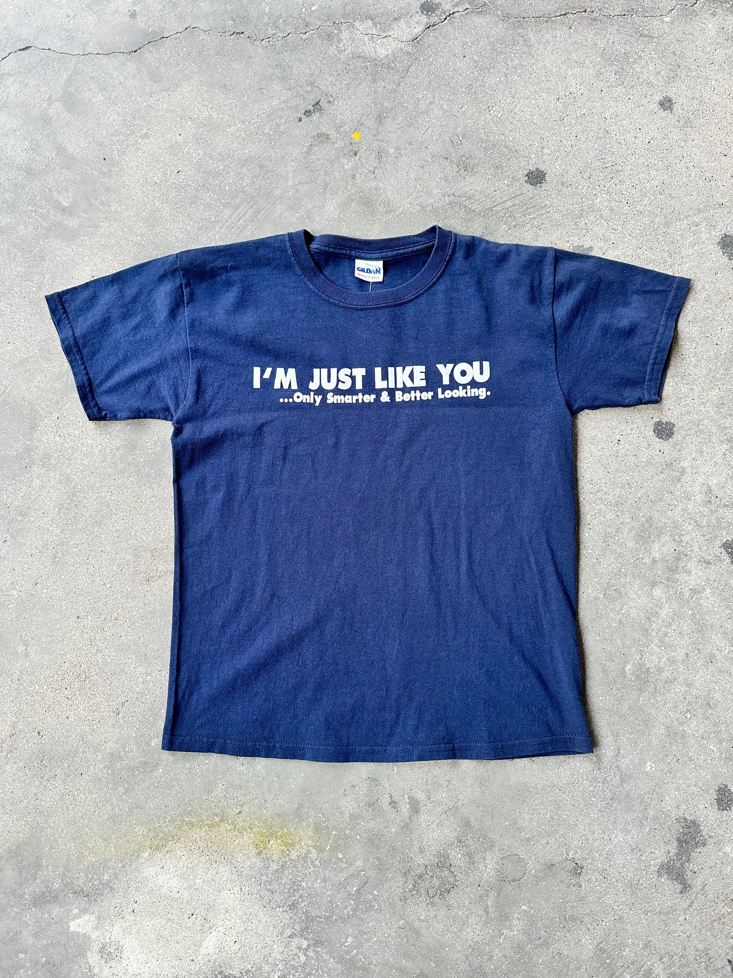 EARLY 2000s "I'M JUST LIKE YOU" FUNNY TEE